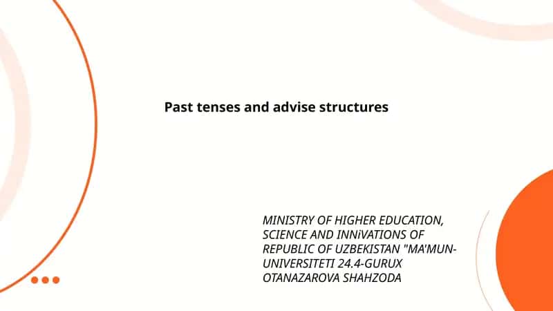 Past tenses and advise structures 1