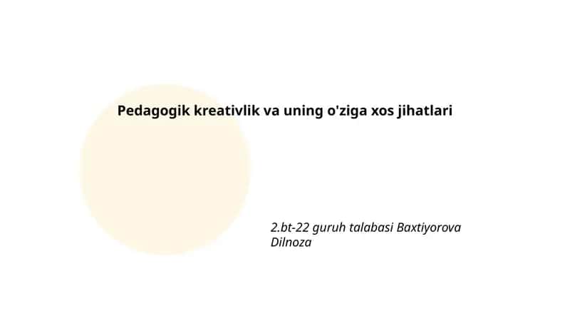 Pedagogik kreativlik va uning o'ziga xos jihatlari 1