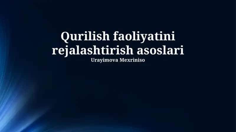 Qurilish faoliyatini rejalashtirish asoslari 1
