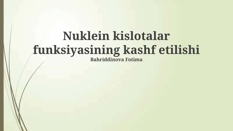 Nuklein kislotalar funksiyasining kashf etilishi 1