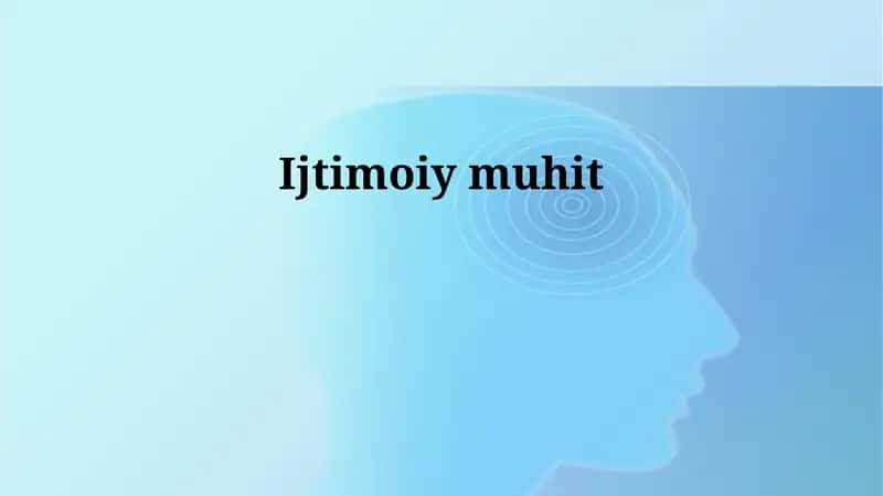 Ijtimoiy muhit 1
