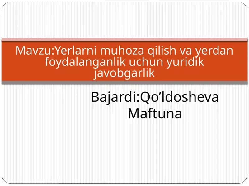 Yerlarni muhofaza qilish va yerdan foydalanganlik uchun yuridik javobgarlik 1