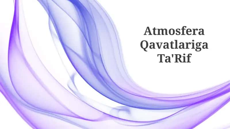 Atmosfera Qavatlariga Ta'Rif 1