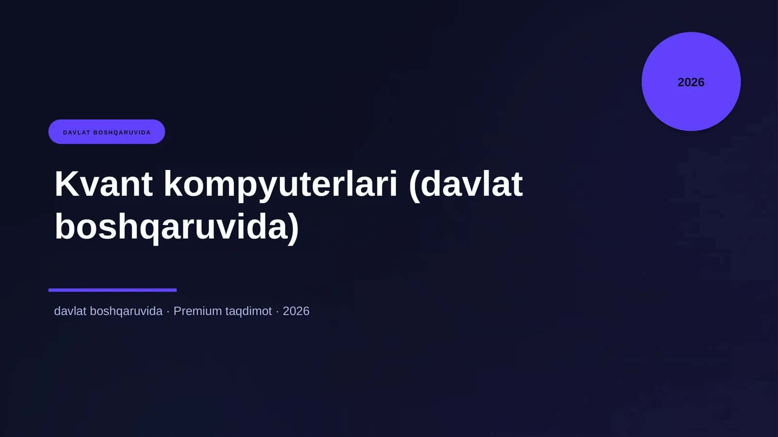 Kvant kompyuterlari (davlat boshqaruvida) 1