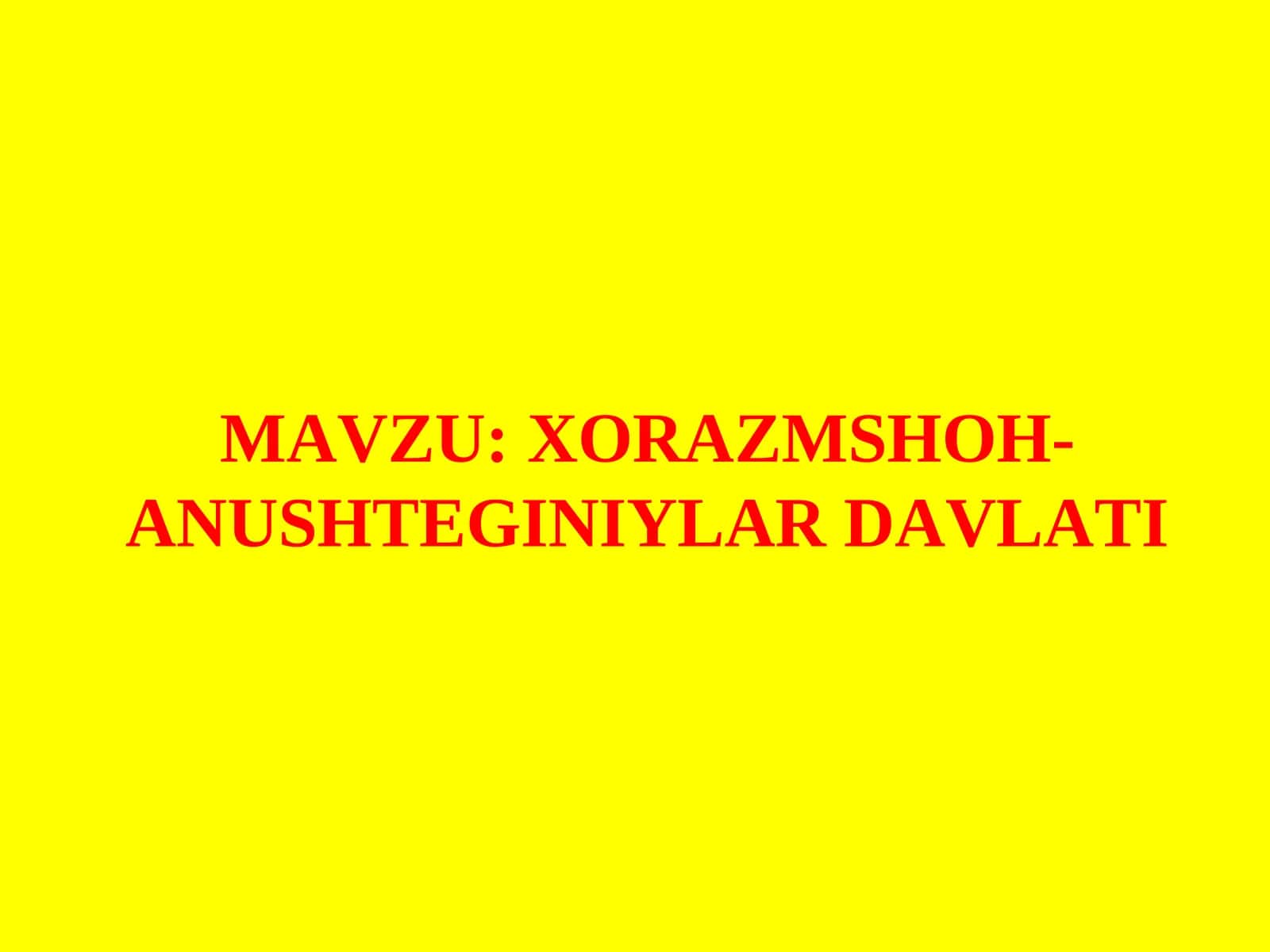 XORAZMSHOH-ANUSHTEGINIYLAR DAVLATI 1