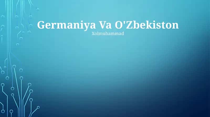 Germaniya Va O'Zbekiston 1