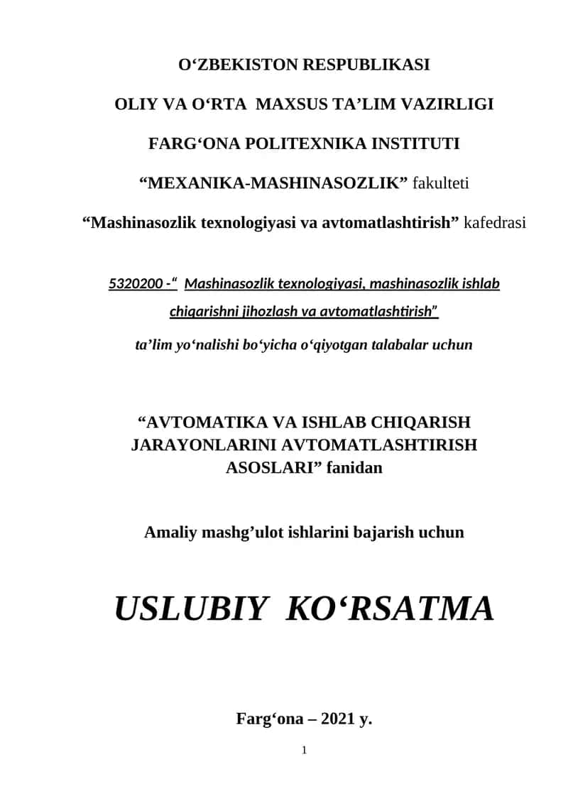 Avomatika va ishlab chiqarish jarayonlarini avtomatlashtirish asoslari 1