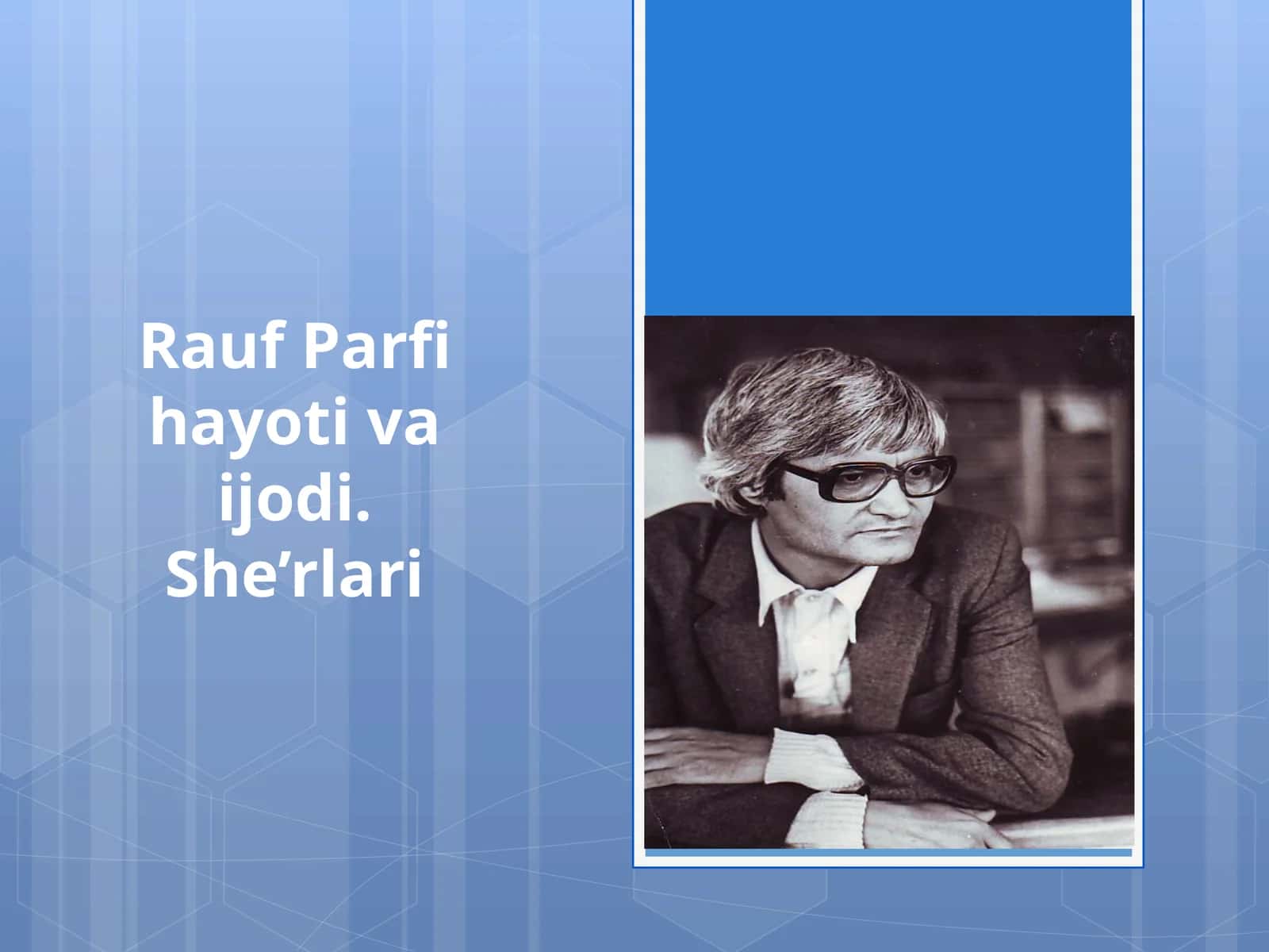 11-sinf Adabiyot dars ishlanma. Rauf Parfi hayoti va ijodi 1