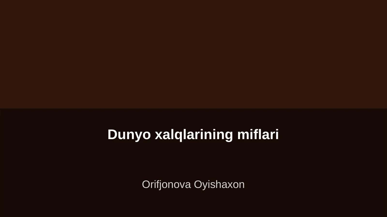 Dunyo xalqlarining miflari 1