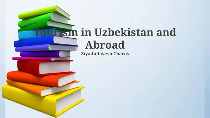 Uzbekistan Tourism: A Comprehensive Overview 1