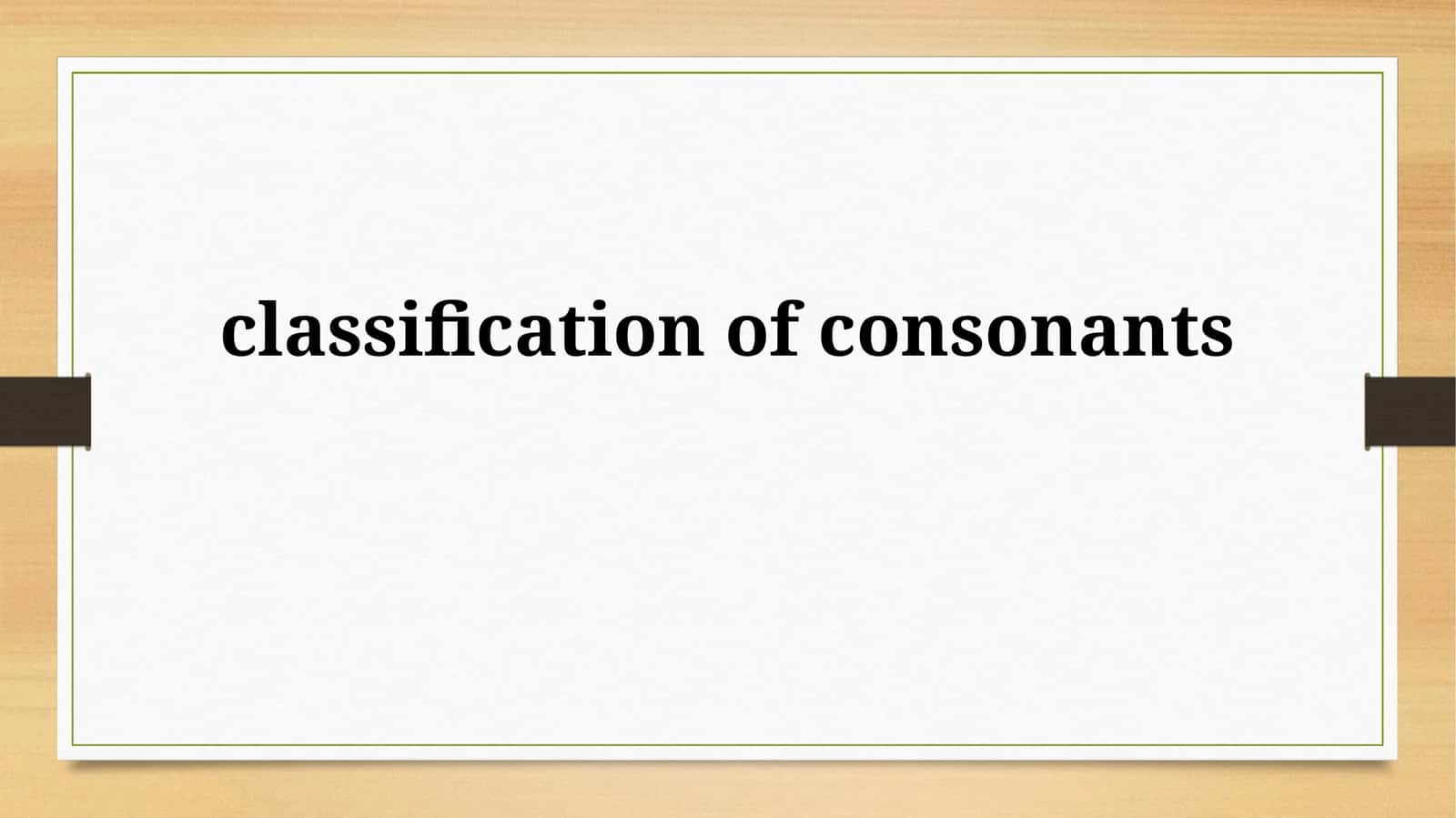 classification ofconsonants 1