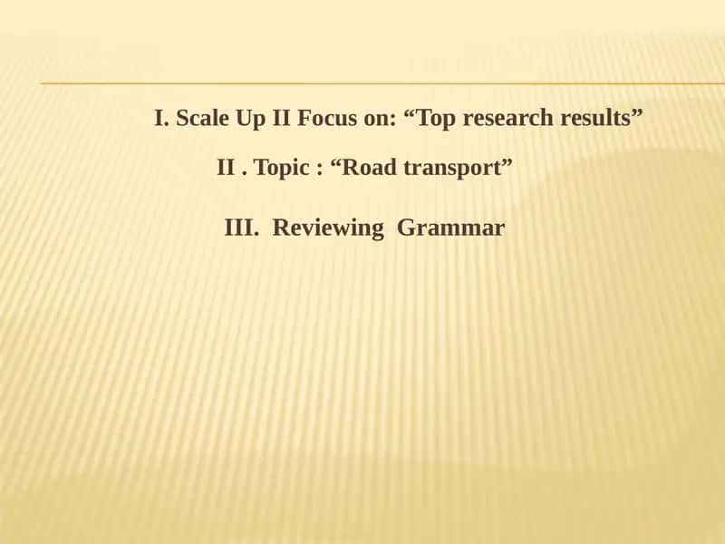 Scale Up II Focus on: “Top research results” 1
