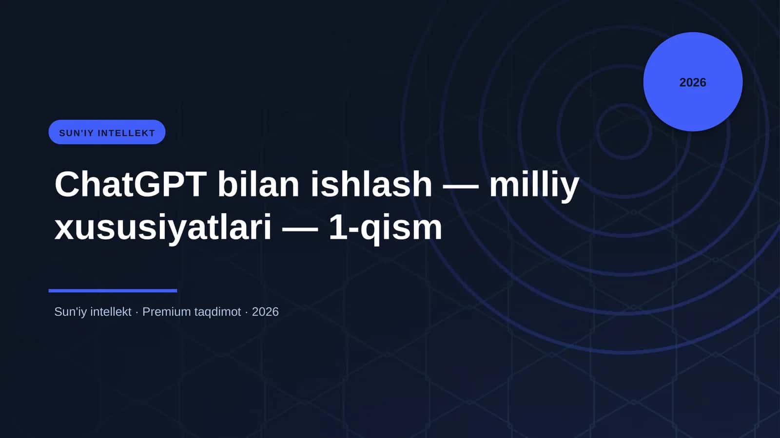 ChatGPT bilan ishlash — milliy xususiyatlari — 1-qism 1