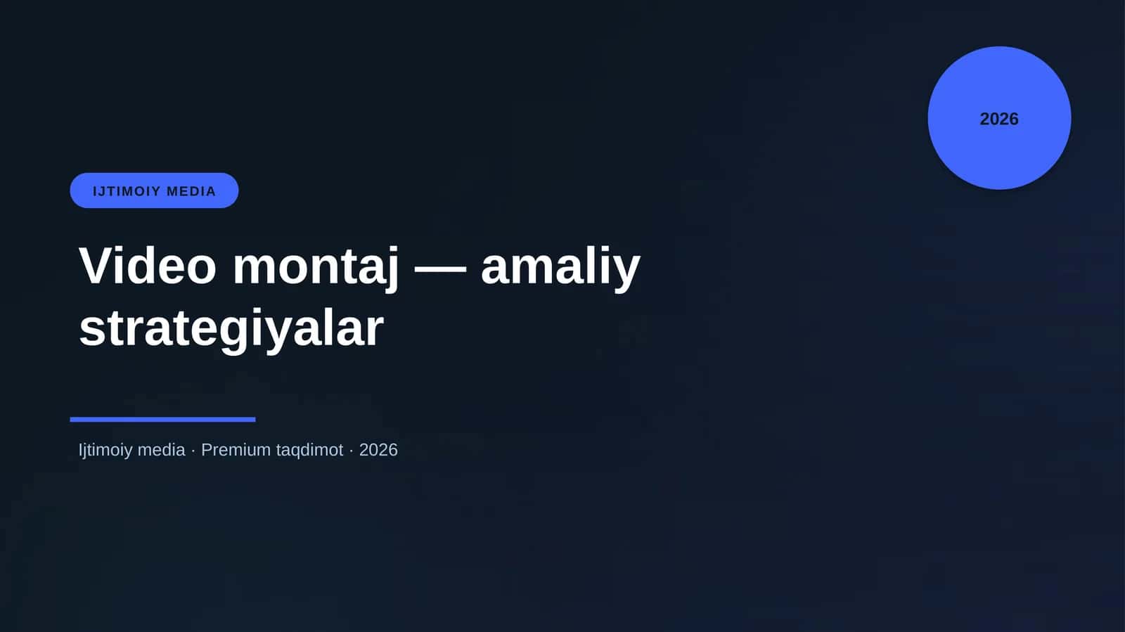 Video montaj — amaliy strategiyalar 1