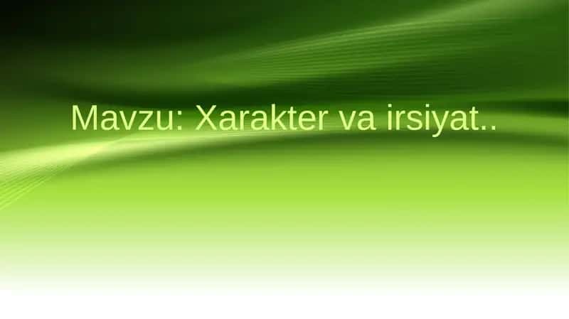 Xarakter va irsiyat 1