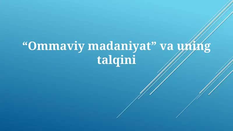 Ommaviy madaniyat 1