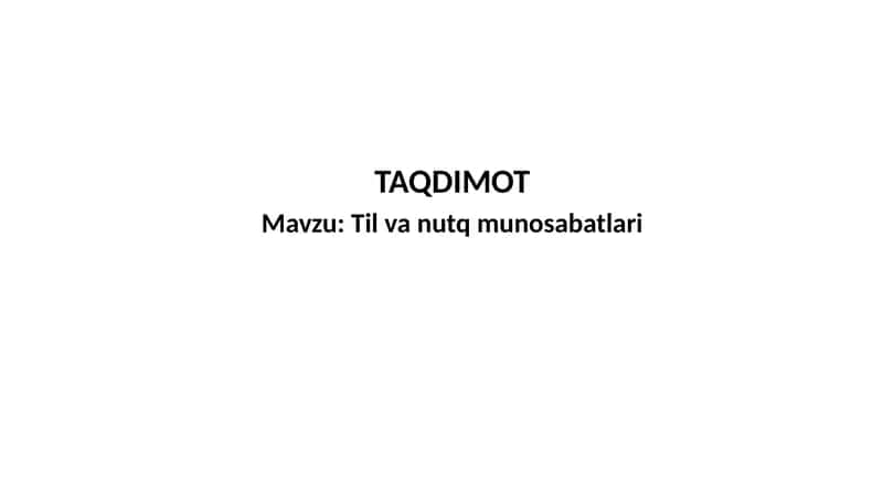 Til va nutqmunosabatlari 1