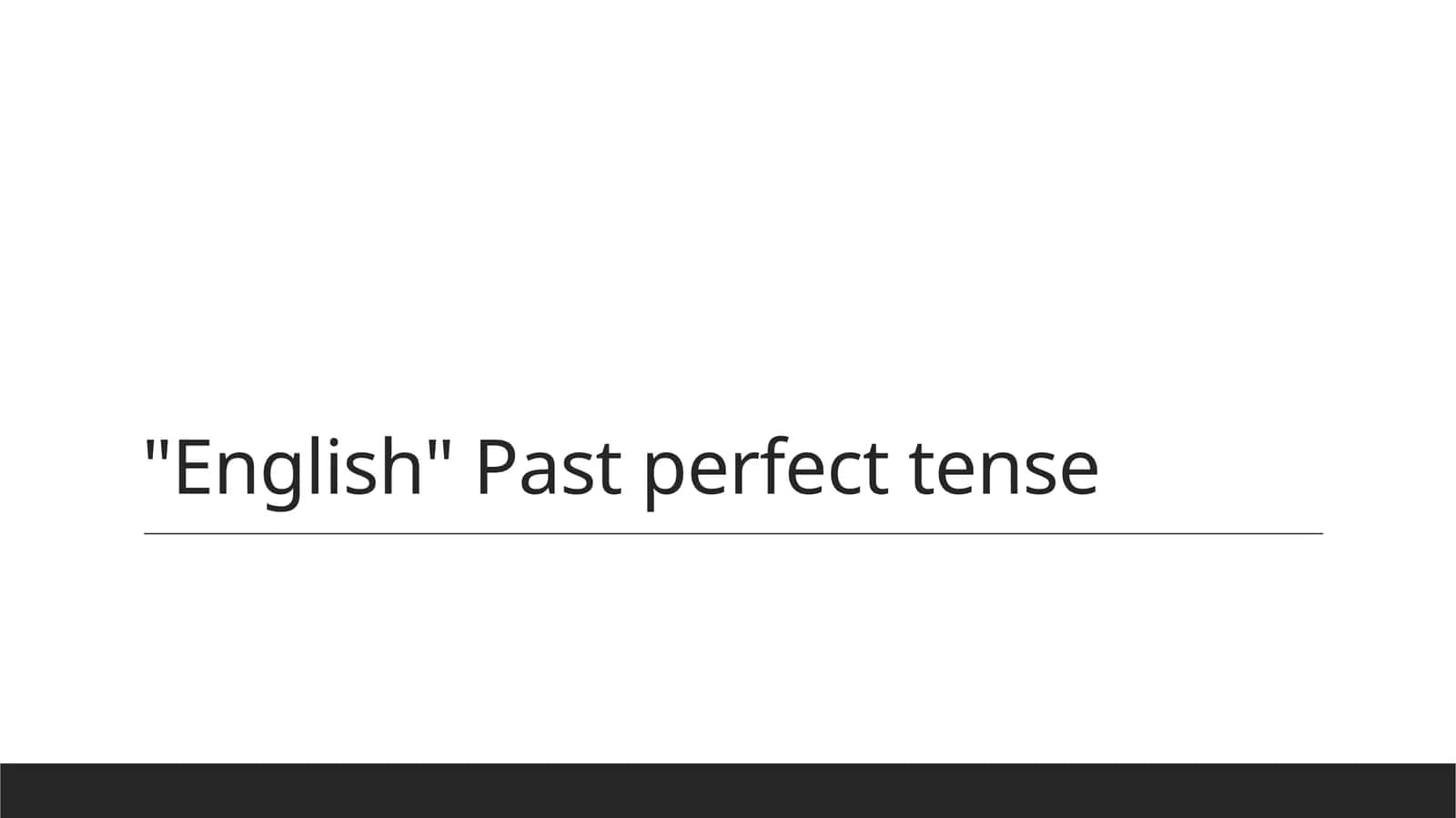 past perfect tence 1