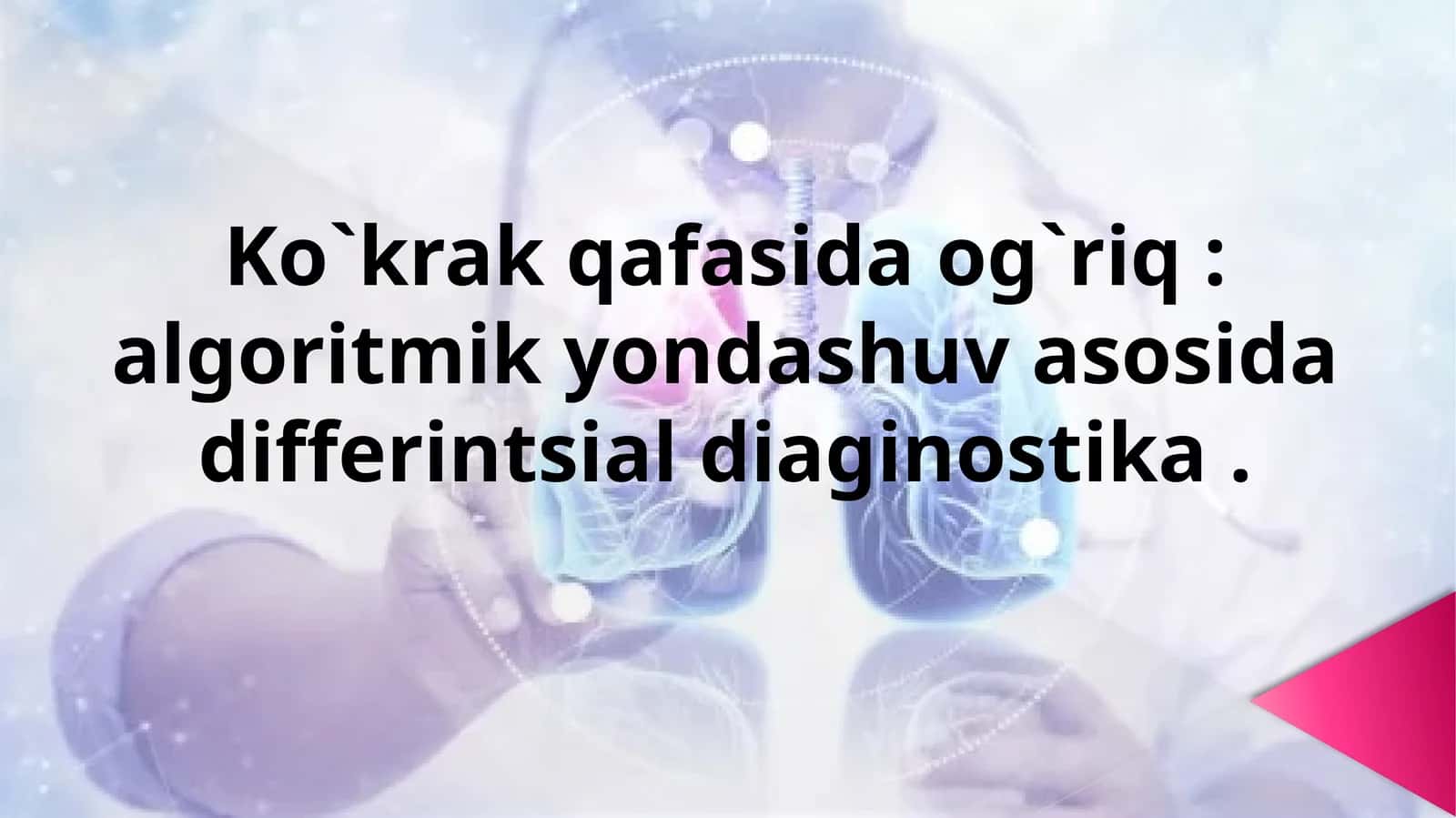 Ko`krak qafasida og`riq algoritmik yondashuv asosida differintsial 1