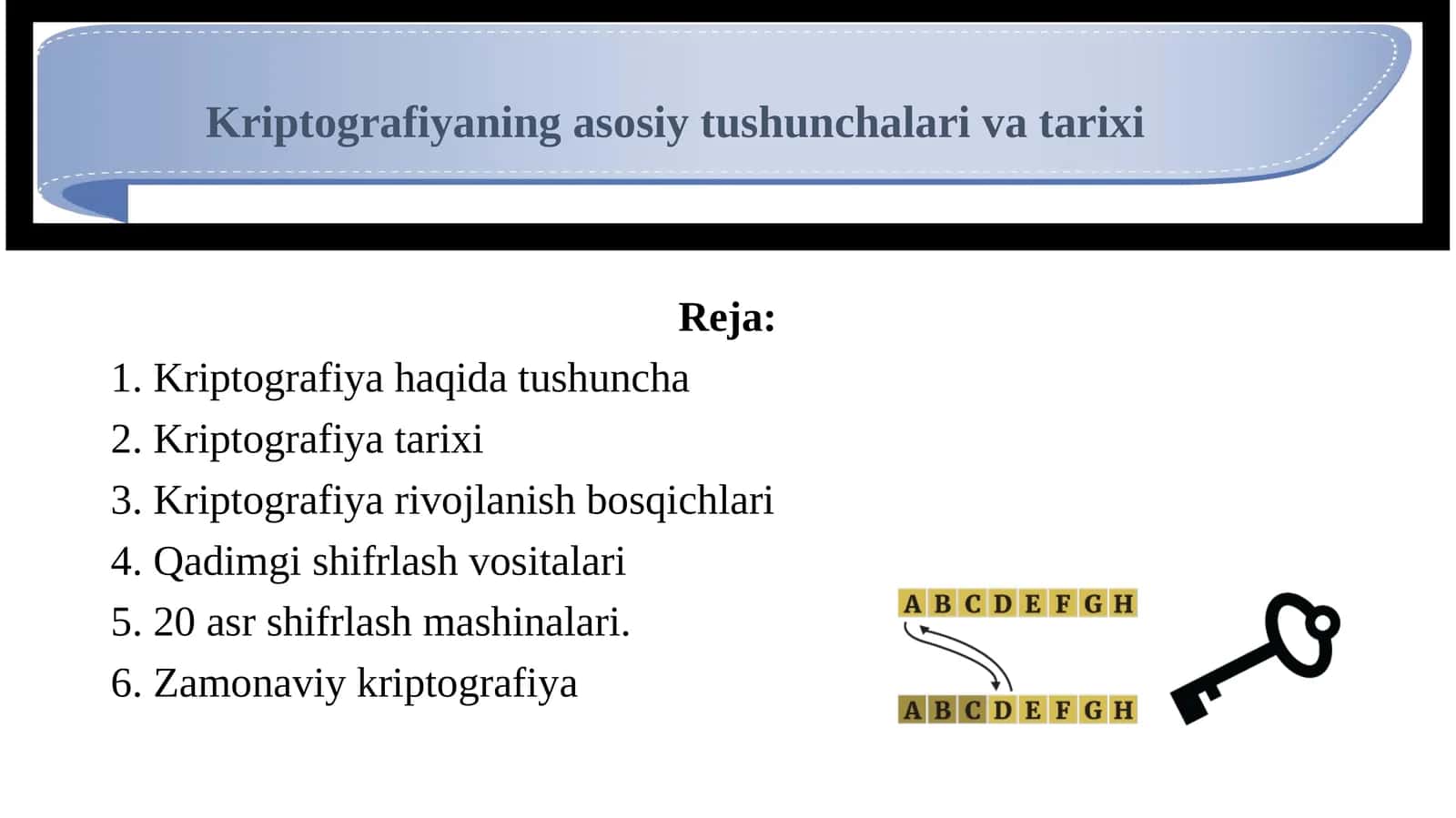 Kriptografiyaning asosiy tushunchalari 1