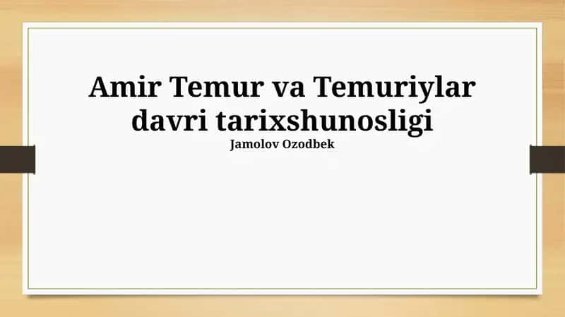 Temuriylar Davri Tarixining Sharhlanishi va Baholari 1