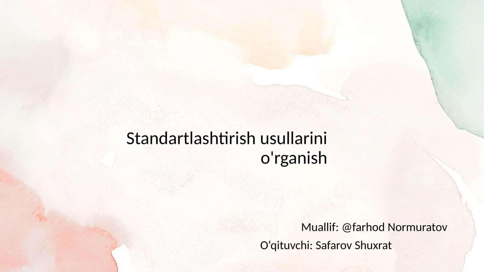 Standartlashtirish usullarini o'rganish 1