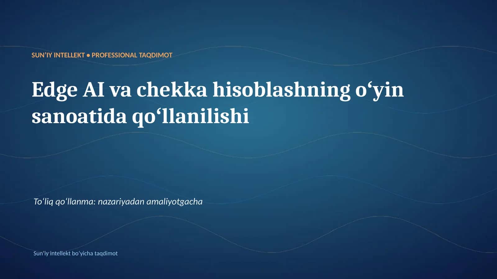 SUNʼIY INTELLEKT • PROFESSIONAL TAQDIMOT 1