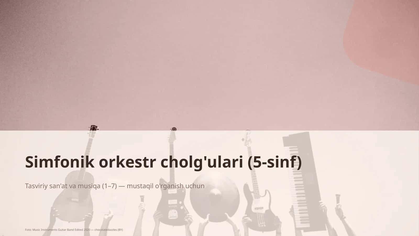 Simfonik orkestr cholg'ulari (5-sinf) 1