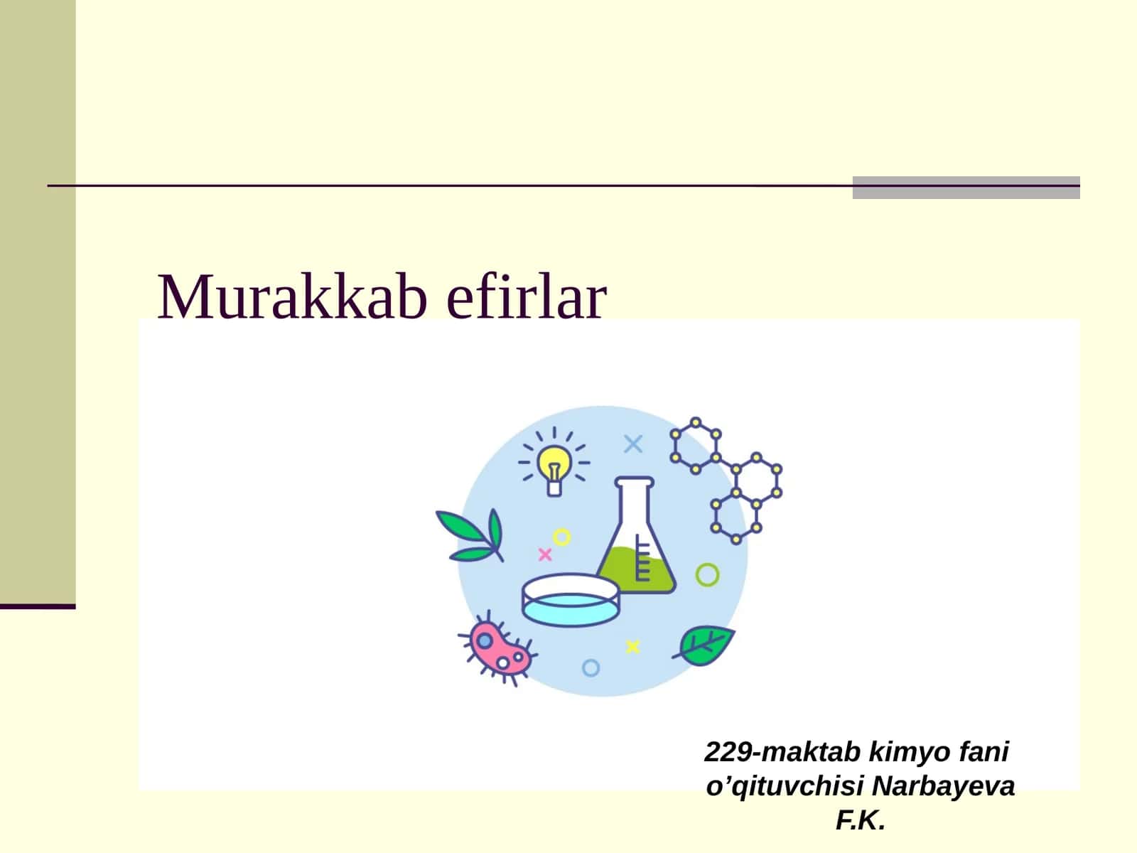 Murakkab efirlar 1