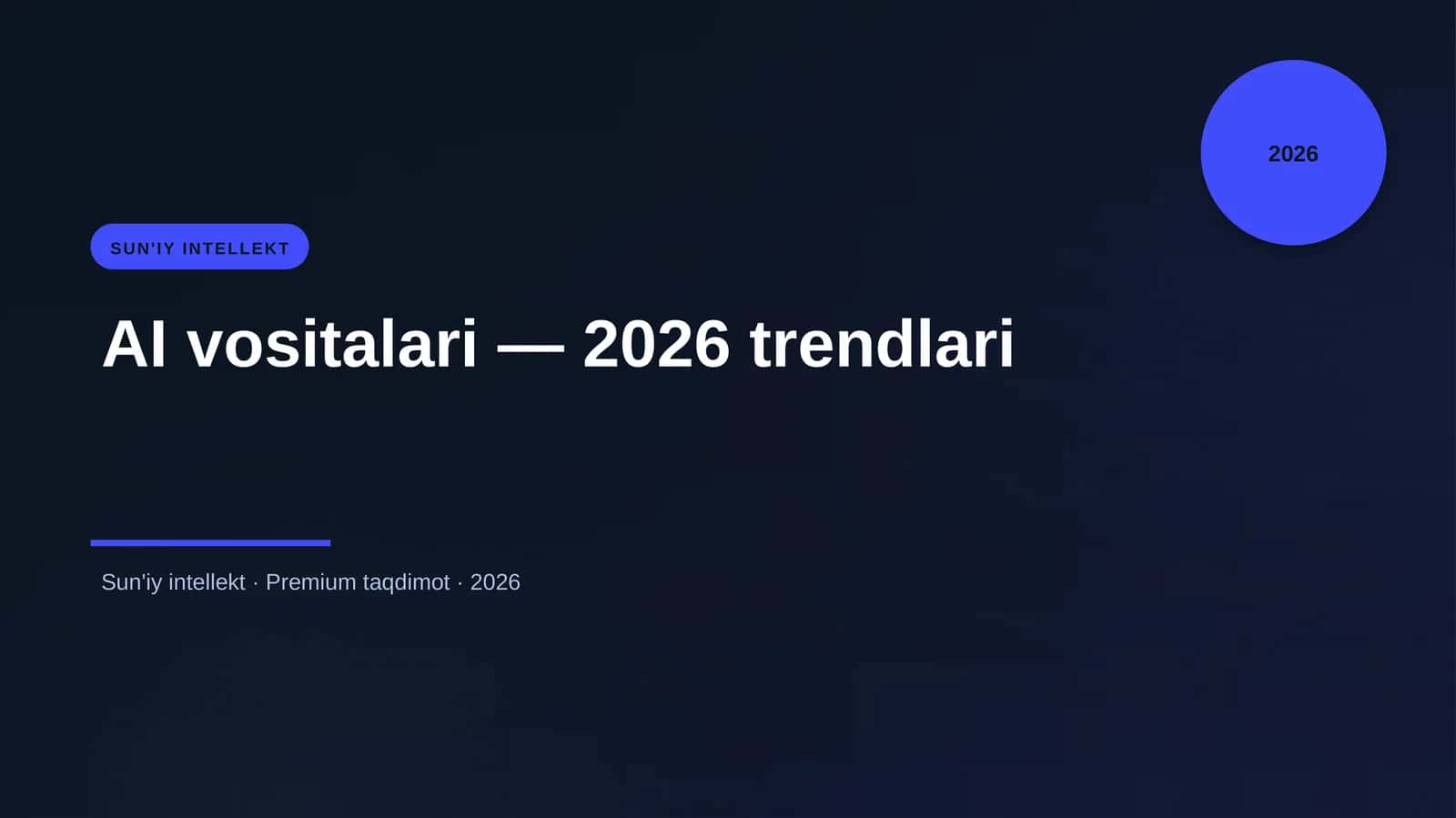 AI vositalari — 2026 trendlari 1