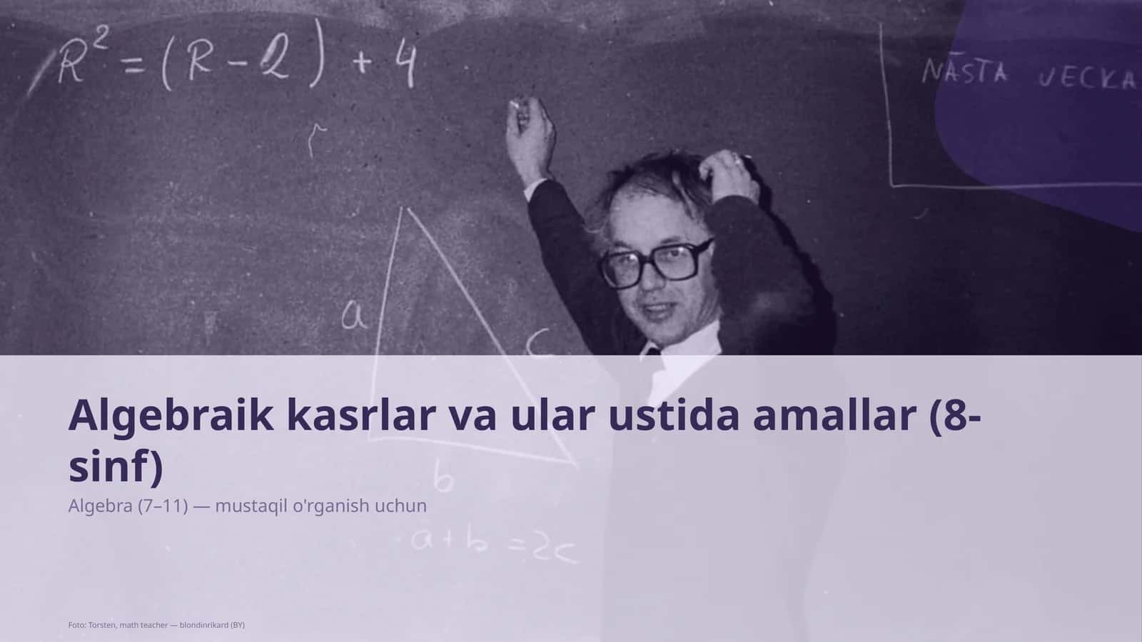 Algebraik kasrlar va ular ustida amallar (8-sinf) 1
