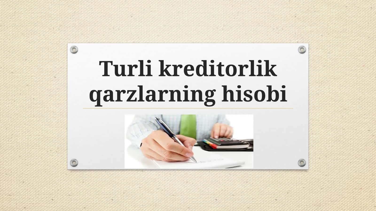Turlikreditorlik qarzlarning hisobi 1