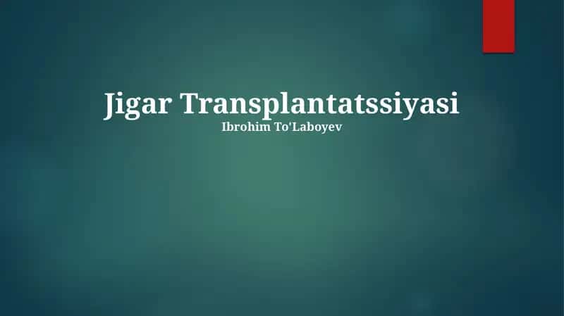 Jigar Transplantatssiyasi 1