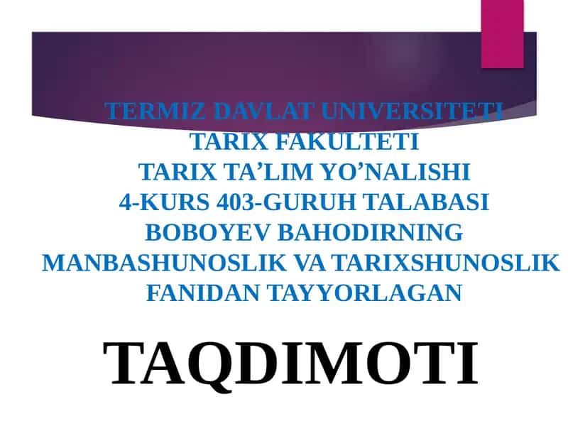Boboyev Bahodirning Manbashunoslik va Tarixshunoslik 1