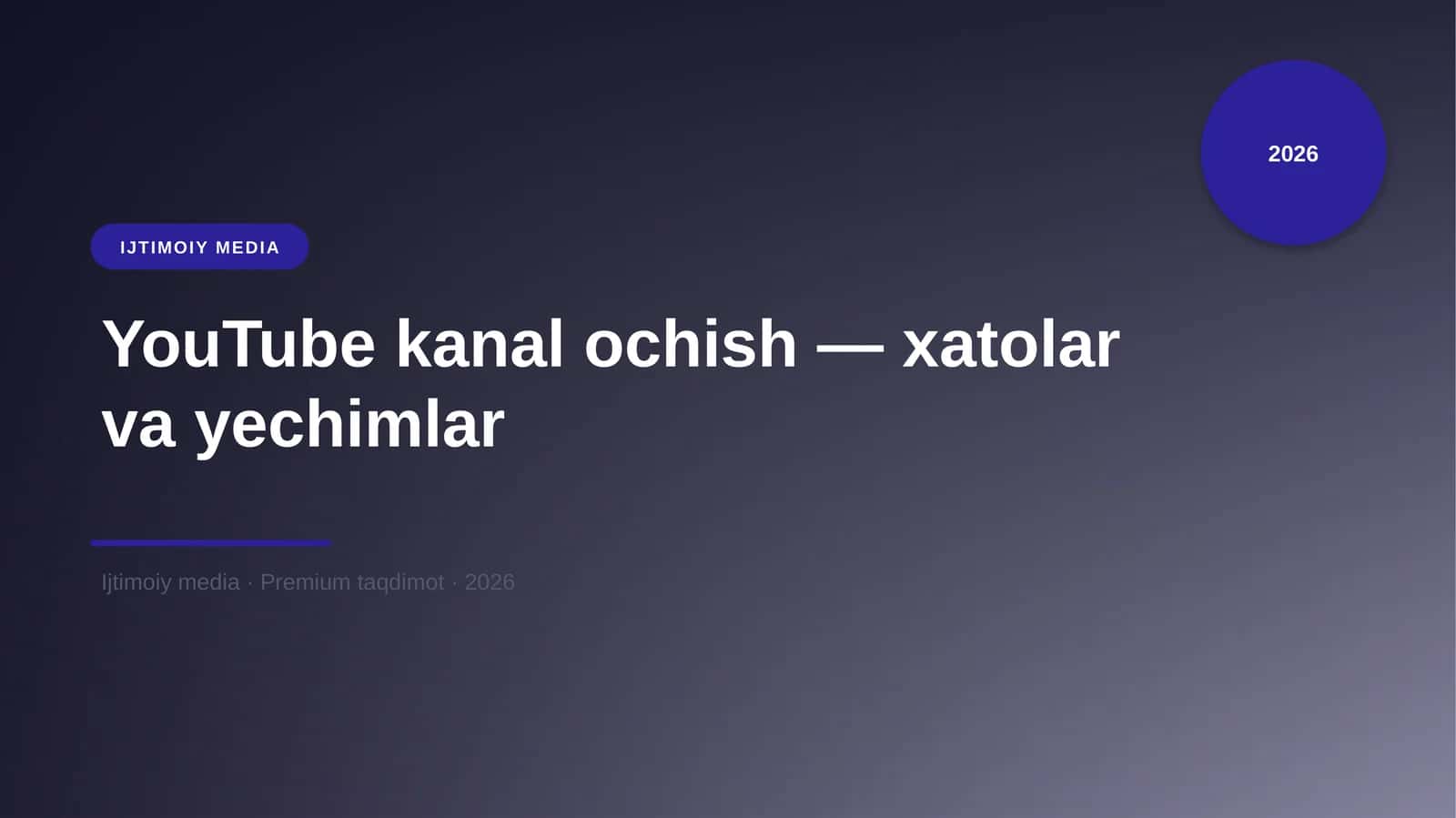 YouTube kanal ochish — xatolar va yechimlar 1