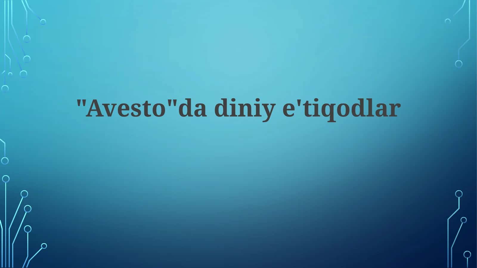 Avesto madaniyatiga ta'siri 1