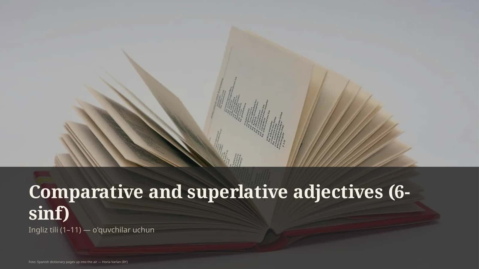 Comparative and superlative adjectives (6-sinf) 1