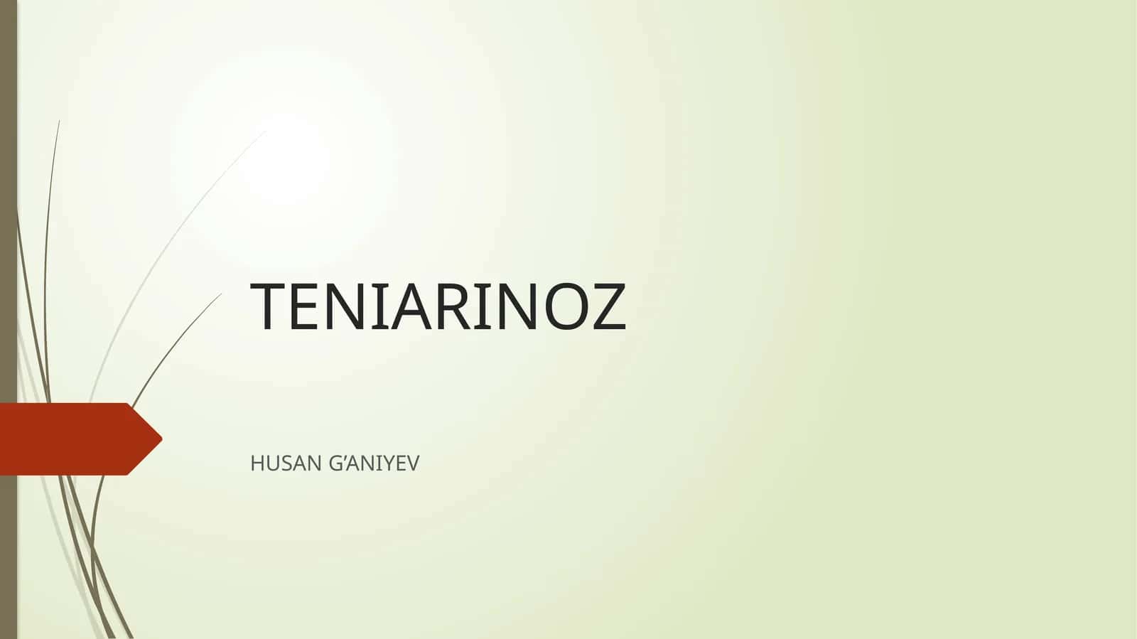 Teniarinoz 1