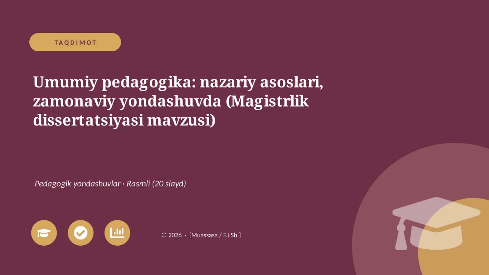Umumiy pedagogika: nazariy asoslari, zamonaviy yondashuvda (Magistrlik dissertatsiyasi mavzusi) 1