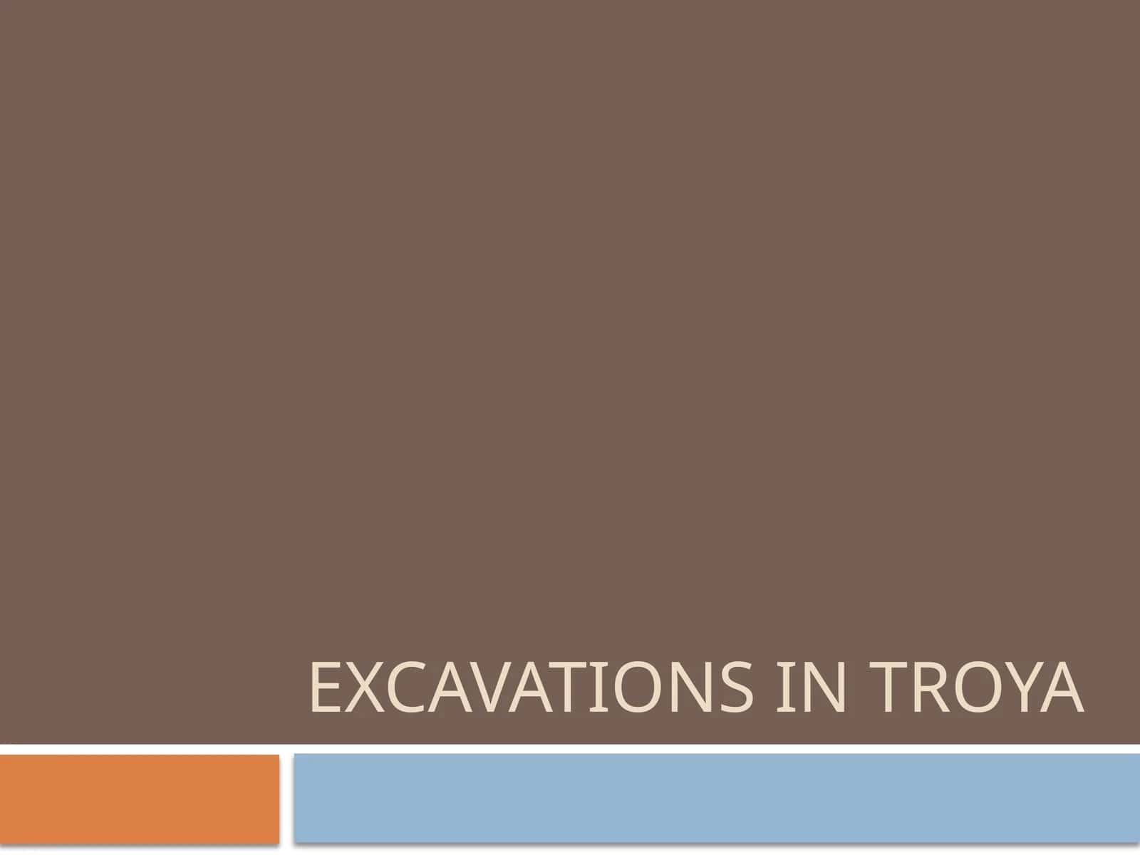 Excavations in Troya 1