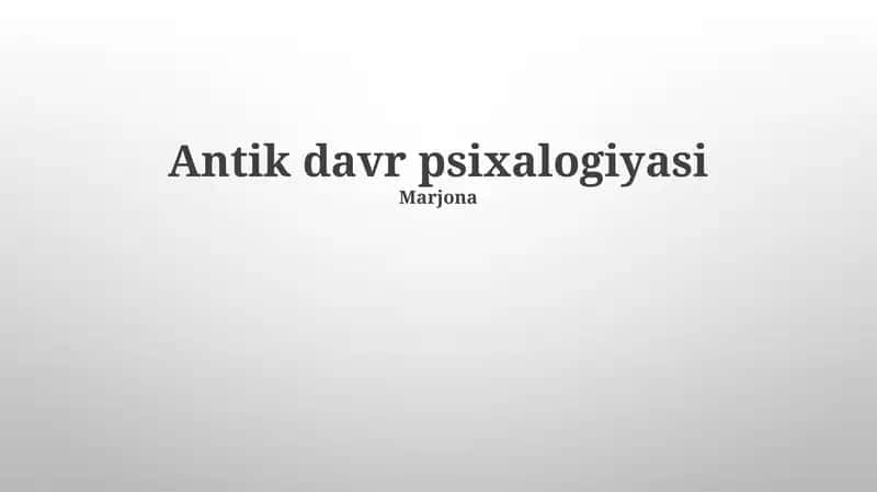 Antik davr psixalogiyasi 1