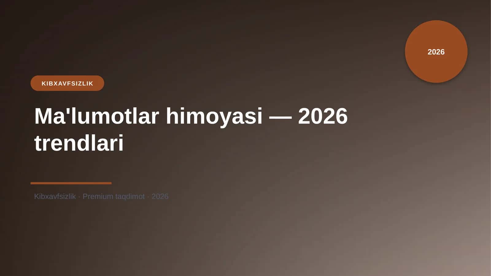 Ma'lumotlar himoyasi — 2026 trendlari 1