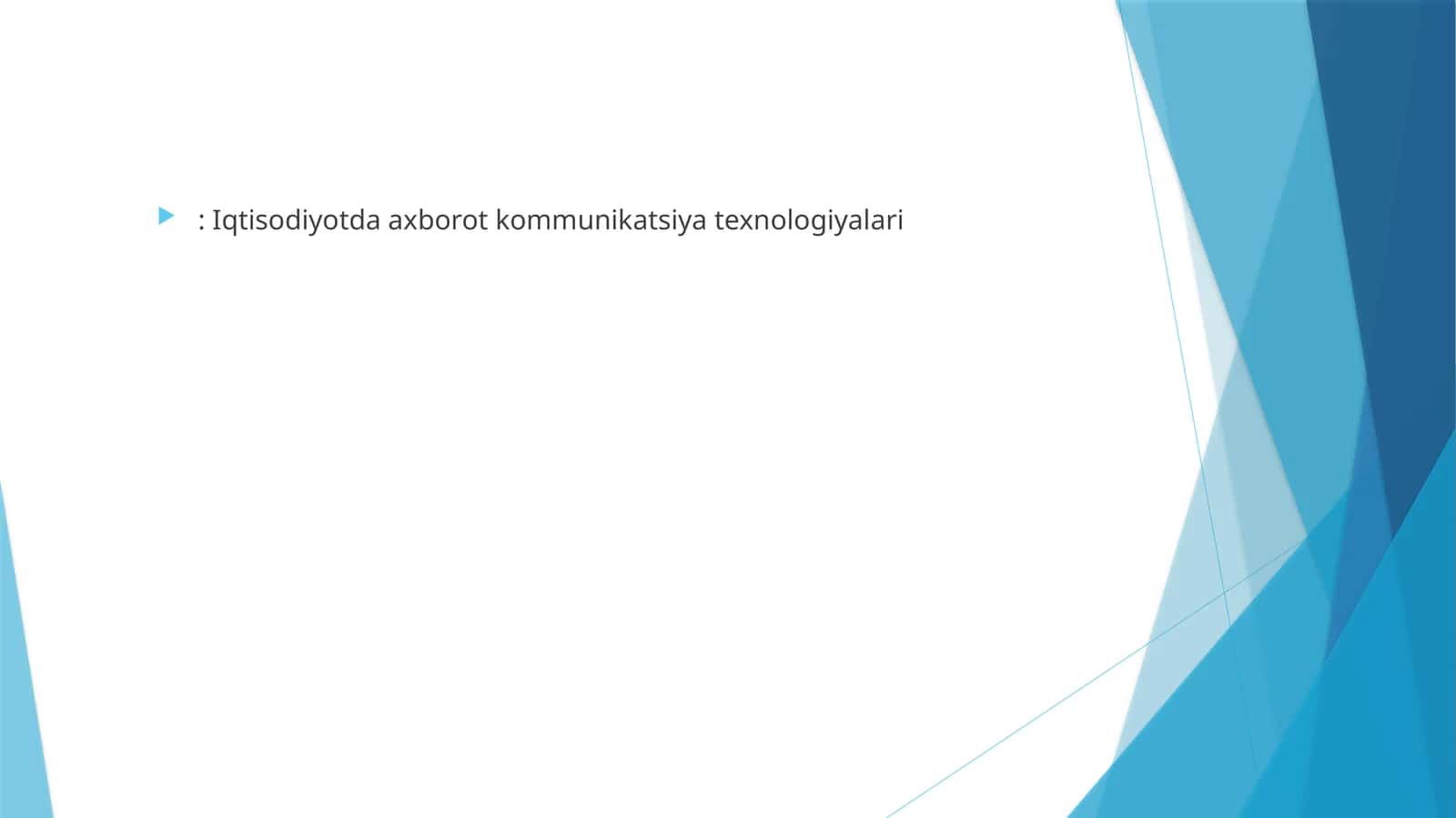 Iqtisodiyotda axborot kommunikatsiya texnologiyalari 1