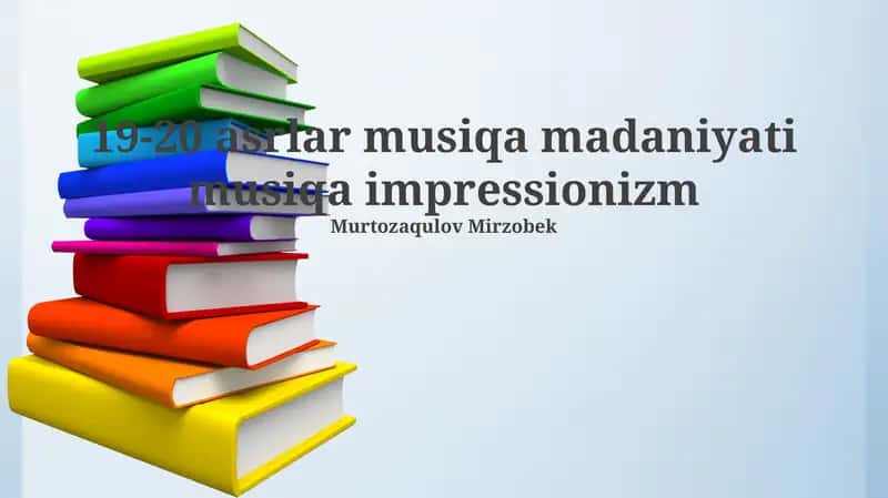 19-20 asrlar musiqa madaniyati musiqa impressionizm 1