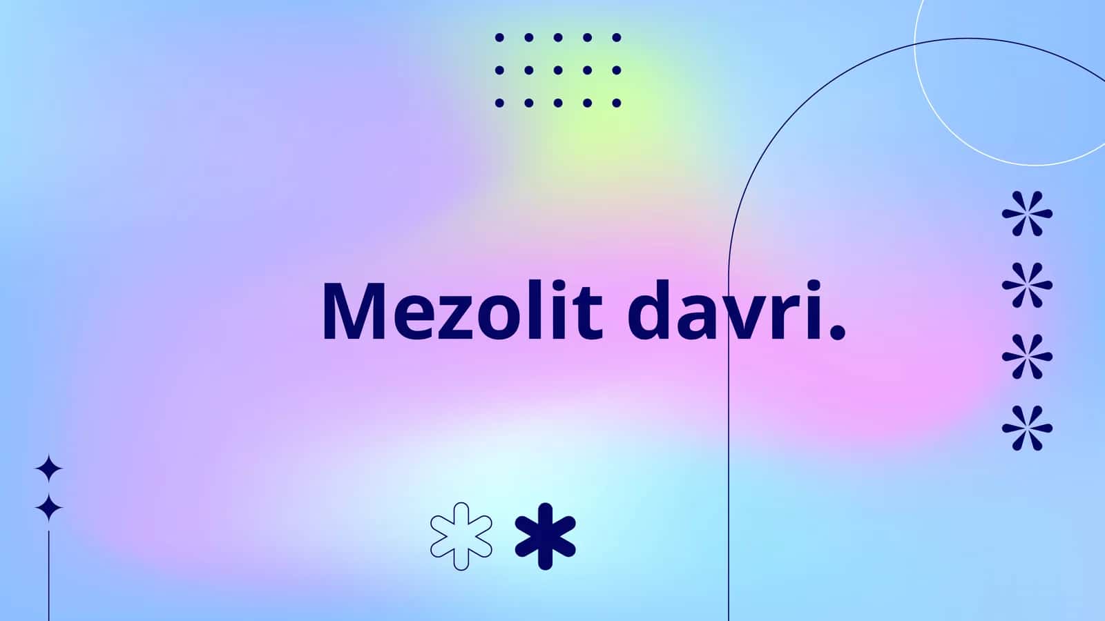 Mezolitdavri 1