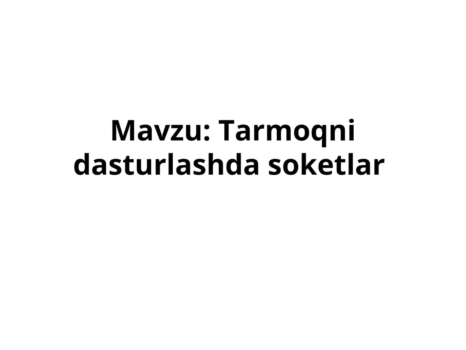 Tarmoqni dasturlashda soketlar 1