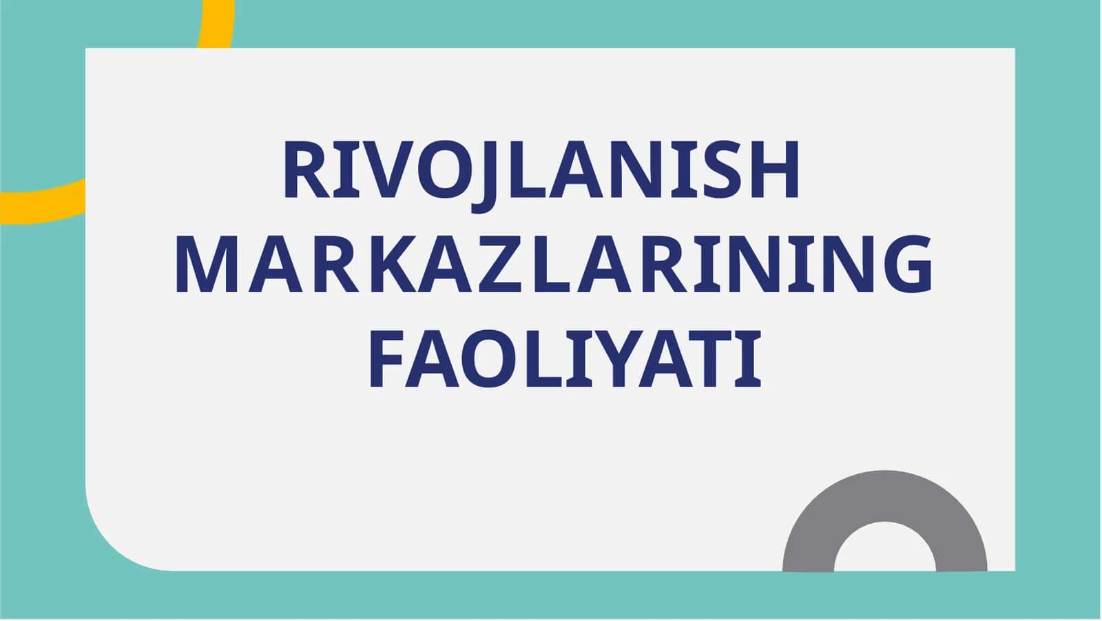RIVOJLANISH  MARKAZLARINING  FAOLIYATI 1