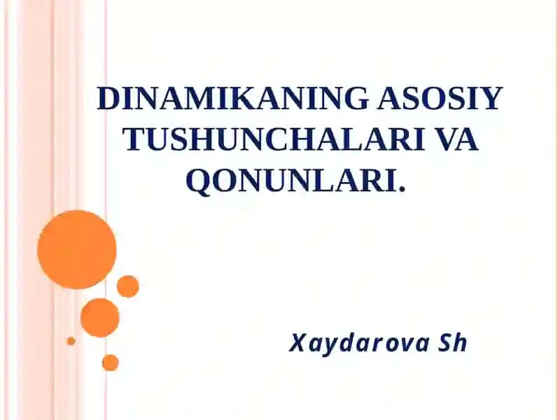 DINAMIKANING ASOSIY TUSHUNCHALARI VA QONUNLARI
