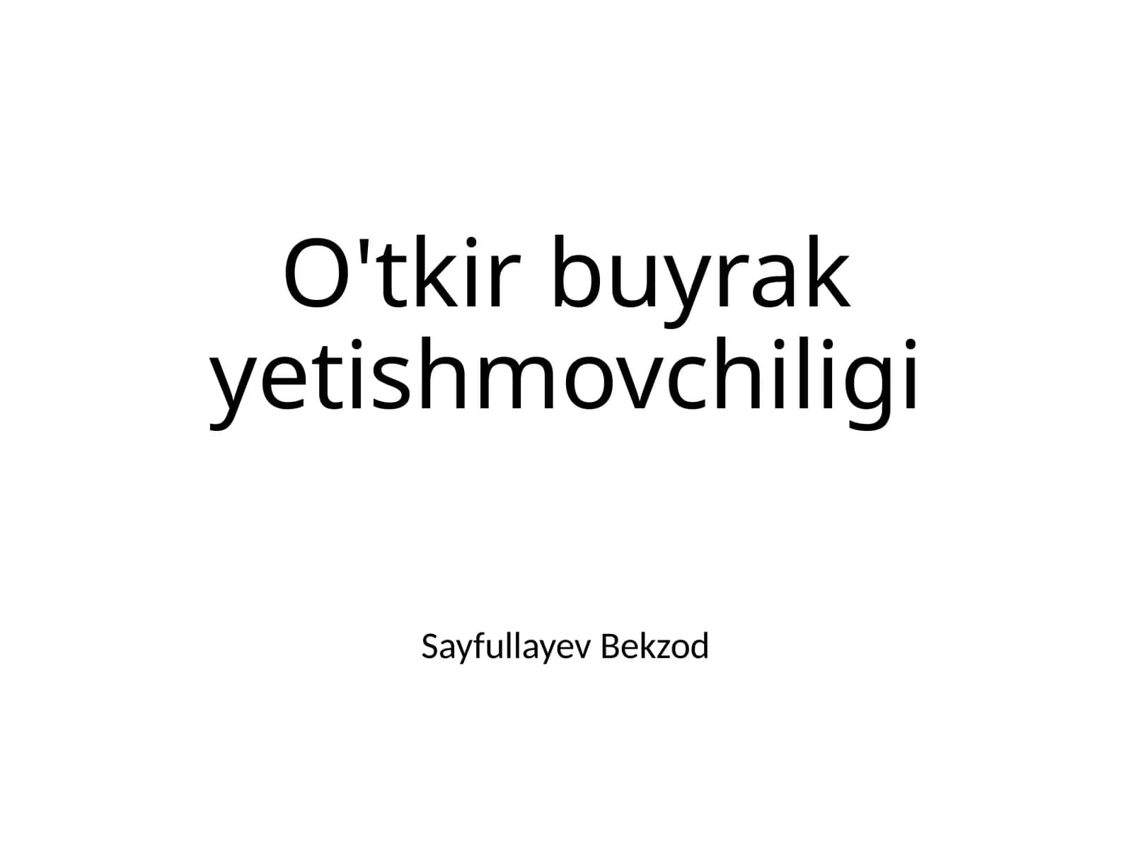 O'tkir buyrak yetishmovchiligi 1