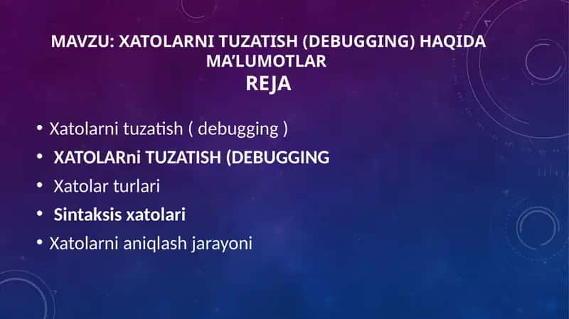 XATOLARni TUZATISH (DEBUGGING) haqida ma’lumotlar 1